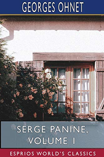 Serge Panine, Volume 1