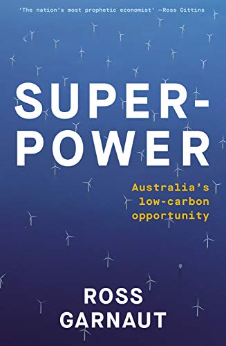 Super - Power Australia's Low-carbon Opportunity