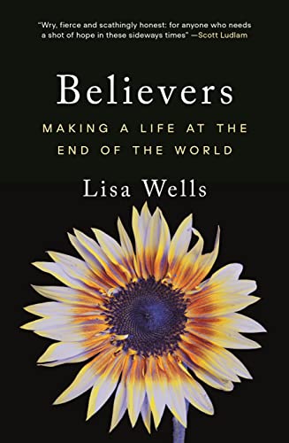 Believers Making a Life at the End of the World