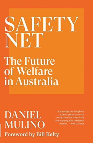Safety Net The Future of Welfare in Australia