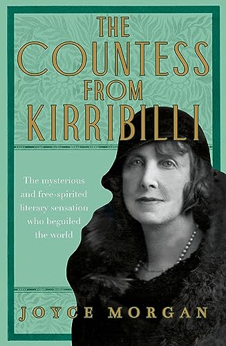 The Countess from Kirribilli The Mysterious and Free-Spirited Literary Sensation Who Beguiled the World