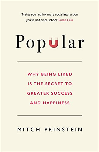 Popular Why Being Liked Is the Secret to Greater Success and Happiness