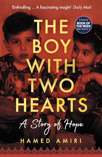 The Boy with Two Hearts A Story of Hope