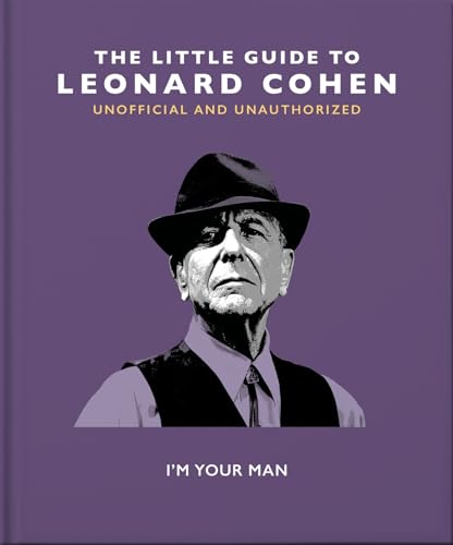 The Little Guide to Leonard Cohen I'm Your Man