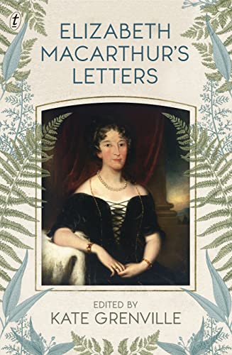 Elizabeth Macarthur's Letter