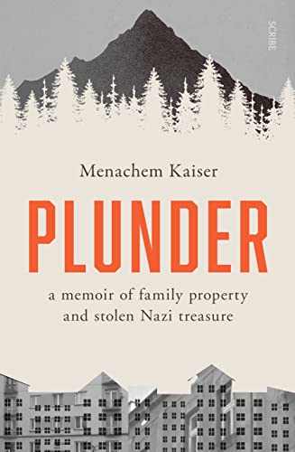 Plunder A Memoir of Family Property and Nazi Treasure