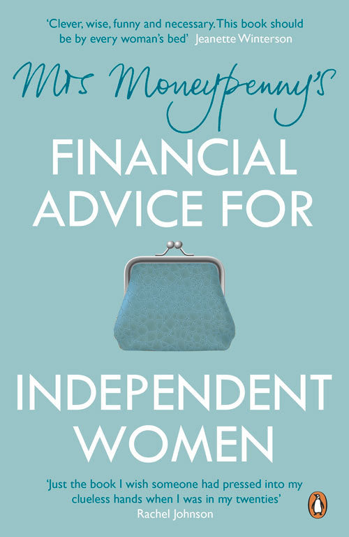 Mrs Moneypenny's Financial Advice for Independent Women