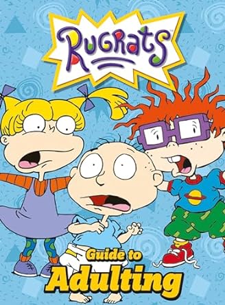 Nickelodeon Rugrats Guide to Adulting