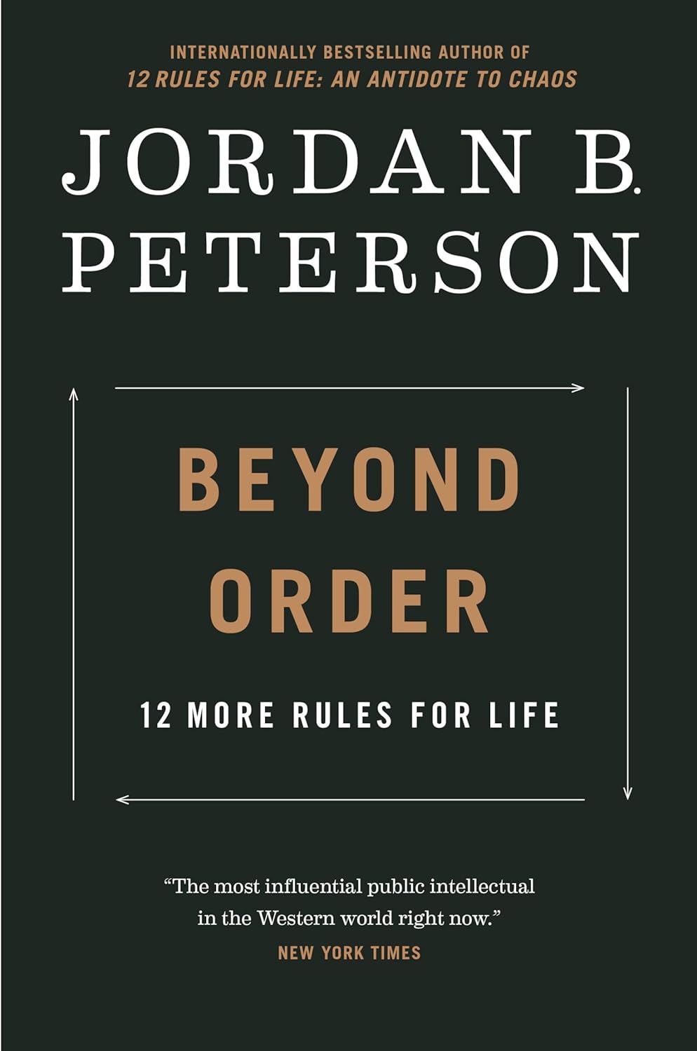 Beyond Order: 12 More Rules for Life