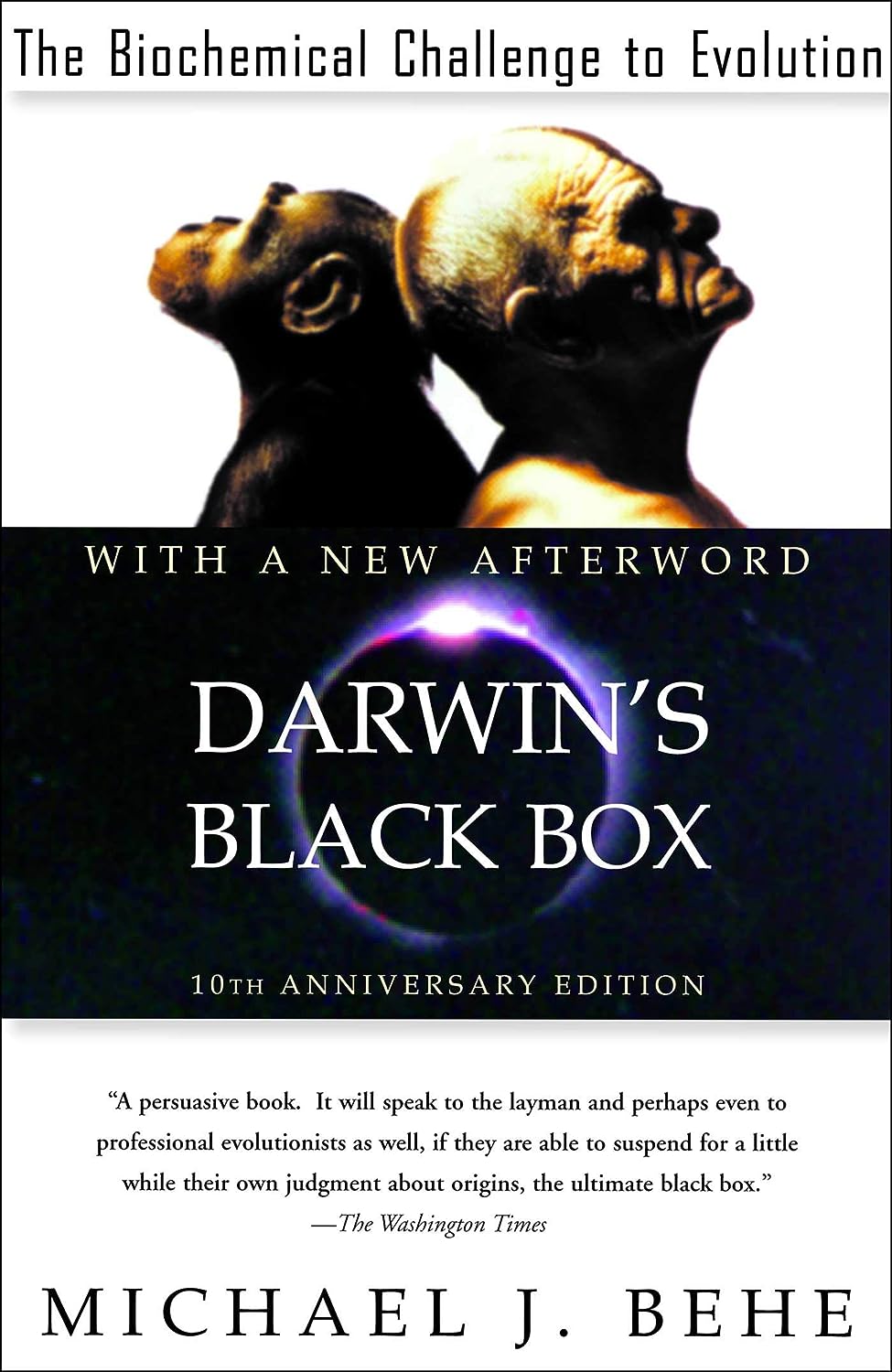 Darwin's Black Box: The Biochemical Challenge to Evolution