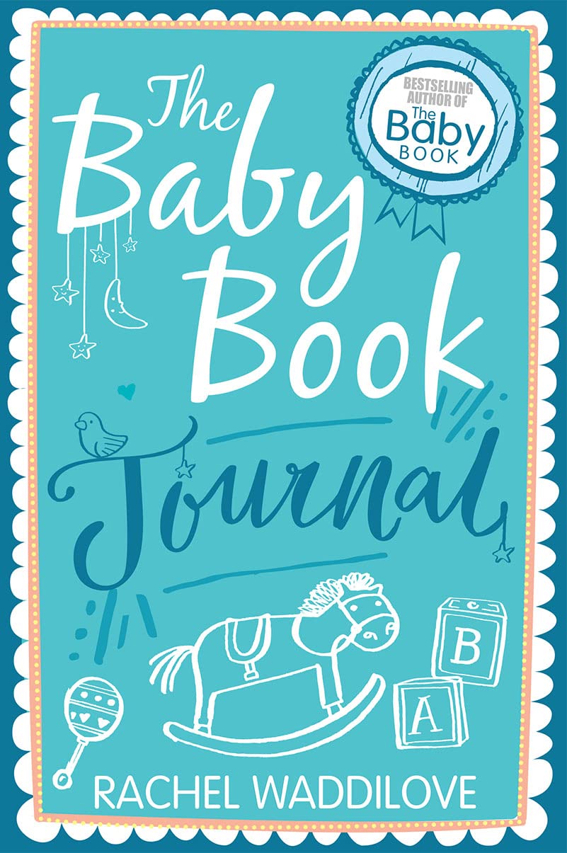 The Baby Book Journal: Your baby, your story