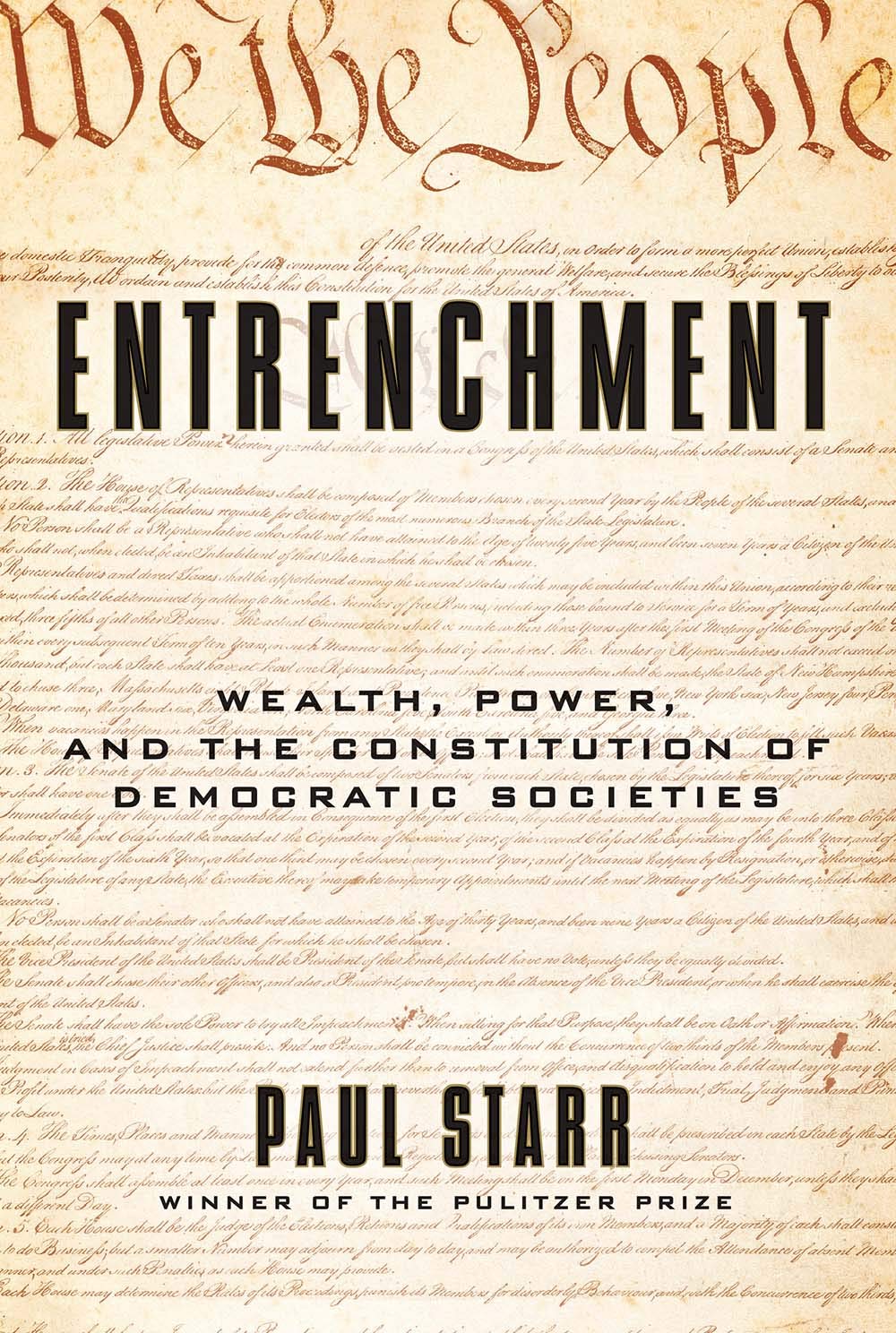 Entrenchment: Wealth, Power, and the Constitution of Democratic Societies