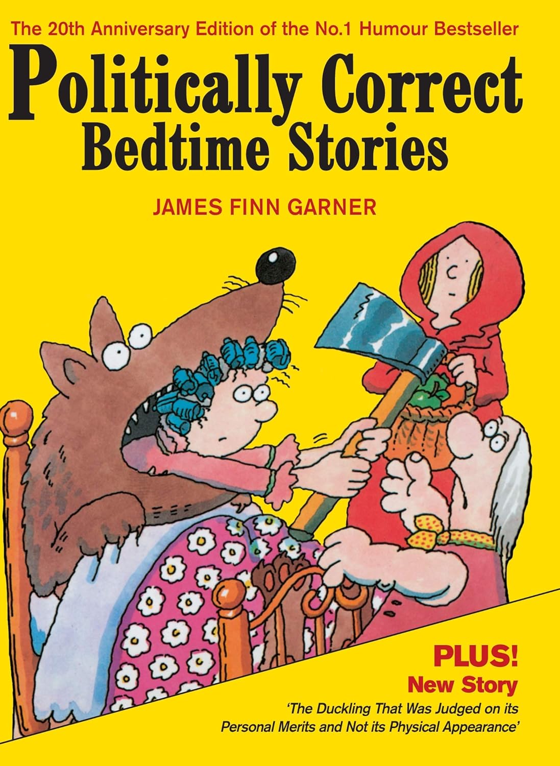 Politically Correct Bedtime Stories : A Collection of Modern Tales for Our Life and Times