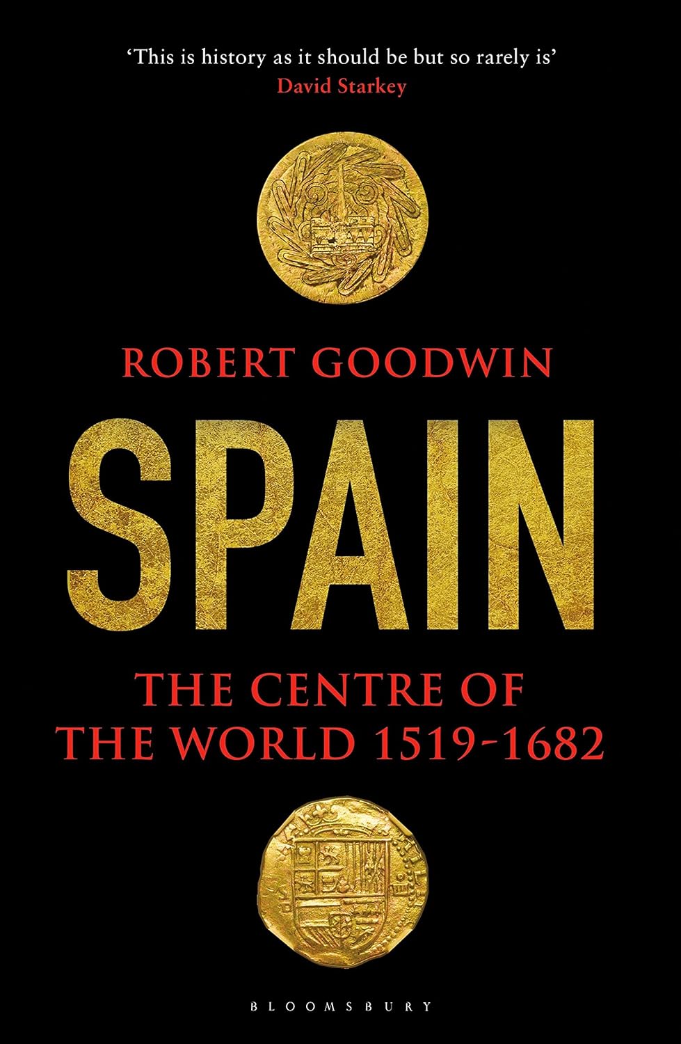 Spain: The Centre of the World 1519-1682