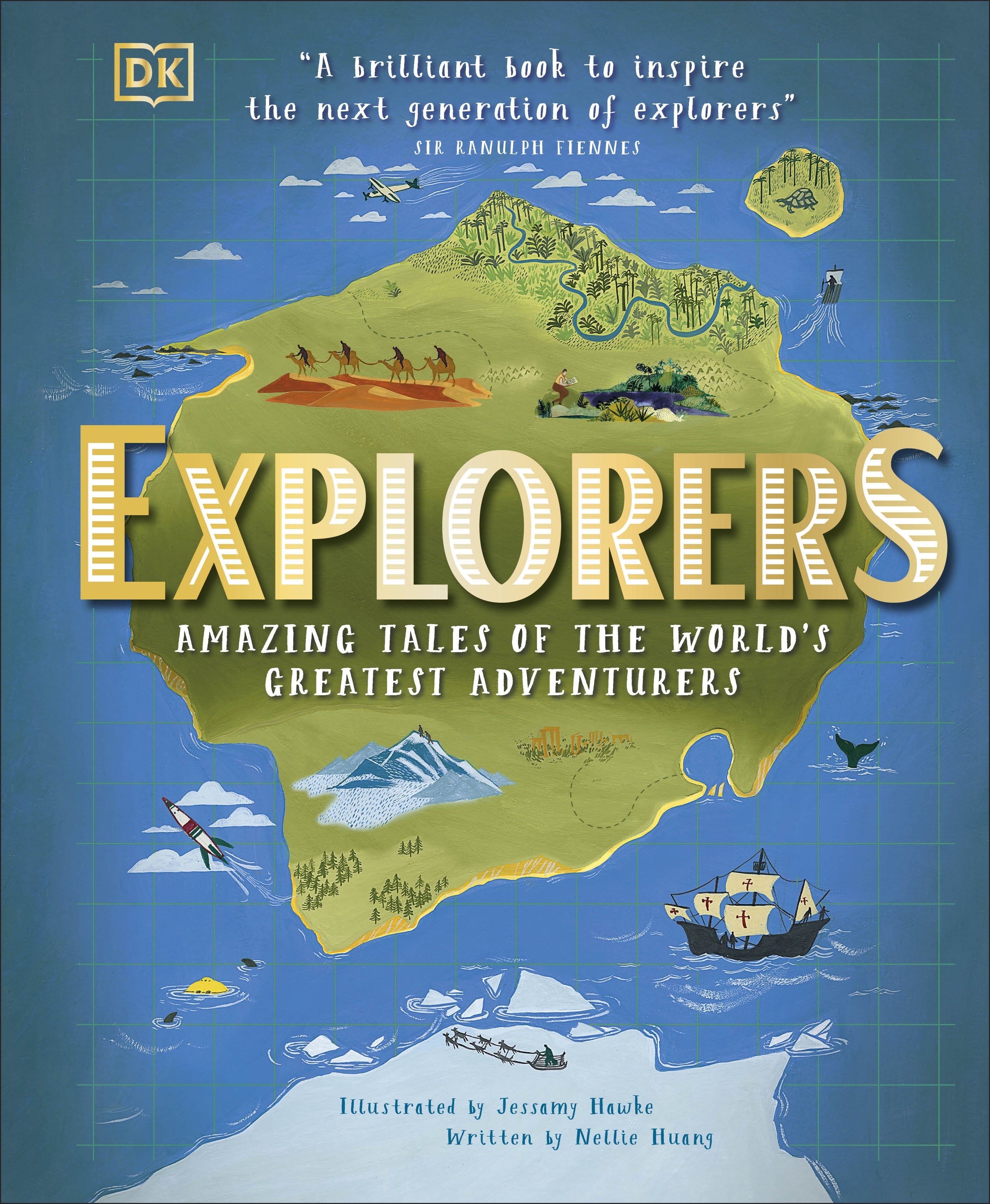 Explorers Amazing Tales of the World's Greatest Adventurers