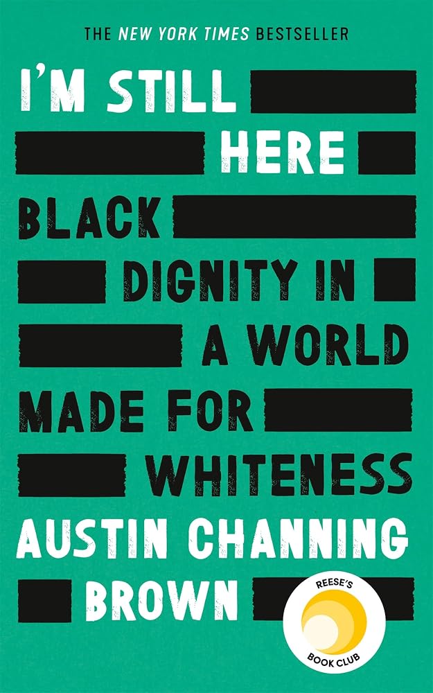 I'mStillHere:BlackDignityinaWorldMadeforWhiteness cover image