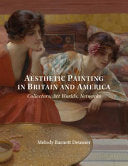 Aesthetic Painting in Britain and America Collectors, Art Worlds, Networks