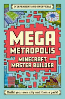 MINECRAFT MASTER BUILDER MEGA METROPOLIS