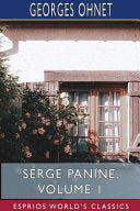 Serge Panine, Volume 1