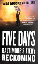Five Days Baltimore's Fiery Reckoning