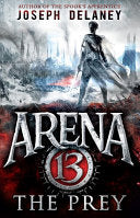 Arena 13 The Prey