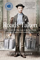 Roads Taken The Great Jewish Migrations to the New World and the Peddlers Who Forged the Way