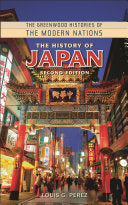 The History of Japan (The Greenwood Histories of the Modern Nations)