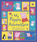 PIPPA PIG: MY PEPPA ADVENTURE