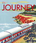Journey: An Illustrated History of Travel