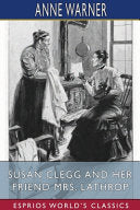 Susan Clegg and her Friend Mrs. Lathrop