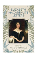 Elizabeth Macarthur's Letter