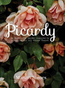 Picardy An Australian Garden Inspired by a Passion for All Things French