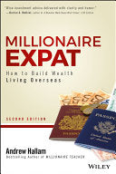 Millionaire Expat: How To Build Wealth Living Overseas