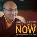 The Future Is Now Timely Advice for Creating a Better World