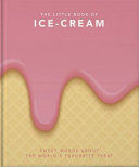 Little Book of Ice Cream: Sweet Words of Wisdom Sweet Words OfWisdom