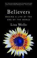 Believers Making a Life at the End of the World