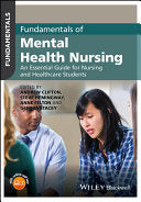 Fundamentals of Mental Health Nursing An Essential Guide for Nursing and Healthcare Students