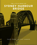The Little Book of the Sydney Harbour Bridge