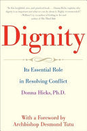 Dignity Its Essential Role in Resolving Conflict