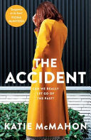 The Accident Can We Really Let Go Of The Past?