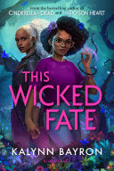 This wicked fate