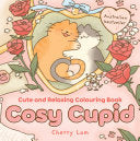 Cosy Cupid Cute and Relaxing Valentine's Day Colouring Book