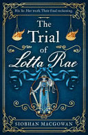 The Trail Of Lotta Rae