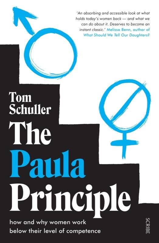 The Paula Principle: why women lose out at work ― and what needs to be done about it